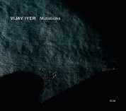 Vijay Iyer: Mutations - CD