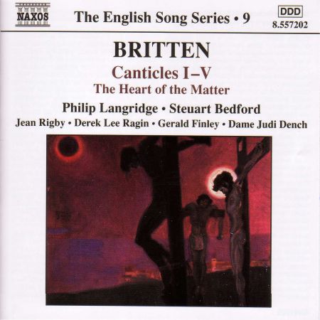 Britten: Canticles Nos. 1-5 / the Heart of the Matter (English Song, Vol. 9) - CD