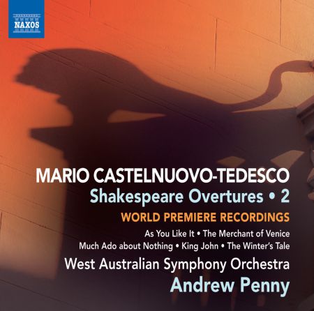 Andrew Penny: Castelnuovo-Tedesco: Shakespeare Overtures, Vol. 2 - CD
