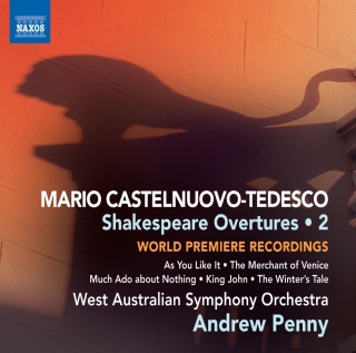 Andrew Penny: Castelnuovo-Tedesco: Shakespeare Overtures, Vol. 2 - CD