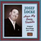 Locke, Josef: Hear My Song, Violetta (1947-1950) - CD