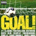 Goal! 21 Classic Footballing Anthems - CD