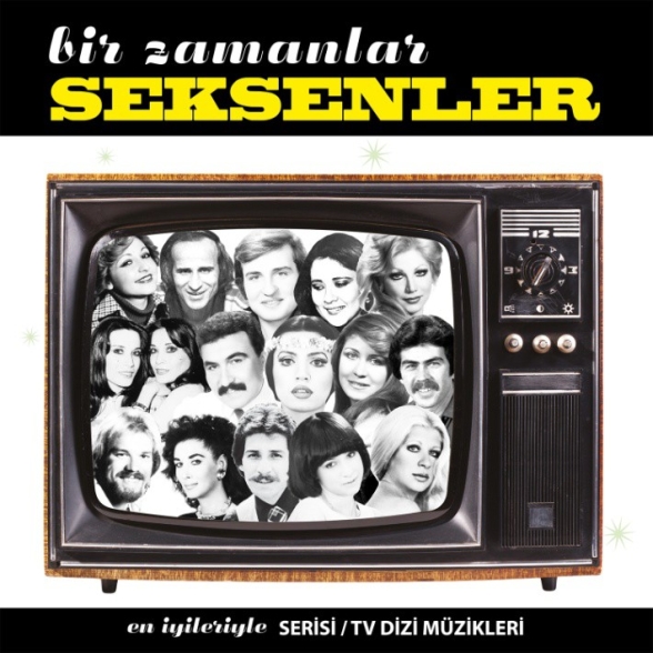 Bir Zamanlar - Bir Zamanlar Seksenler