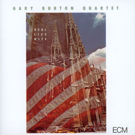 Gary Burton Quartet: Real Life Hits - CD
