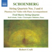 Fred Sherry String Quartet: Schoenberg: String Quartets Nos. 3 and 4 - Phantasy - CD