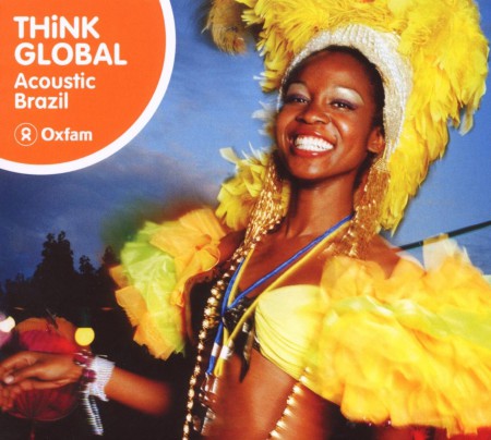 Çeşitli Sanatçılar: Think Global: Acoustic Brazil - CD