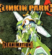 Linkin Park: Reanimation - Plak