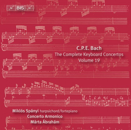 Miklós Spányi, Concerto Armonico: C.P.E. Bach: Keyboard Concertos, Vol. 19 - CD