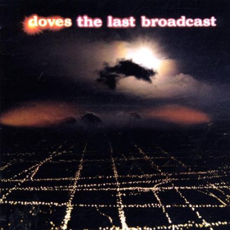 Doves: The Last Broadcast - CD