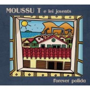 Moussu T: Forever Polida - CD