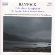 Bantock: Hebridean Symphony / Old English Suite - CD