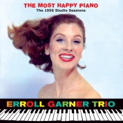 Erroll Garner: The Most Happy Piano: The 1956 Studio Sessions (Bonus Tracks Edition) - CD
