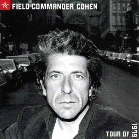 Leonard Cohen: Field Commander Cohen - Tour Of 1979 - CD