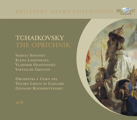 Vassily Savenko, Elena Lassoskaya, Vladimir Ognovenko, Vsevolod Grivnov, Orchestra e Coro del Teatro Lirico di Cagliari, Gennady Rozhdestvensky: Tchaikovsky: The Oprichnik - CD