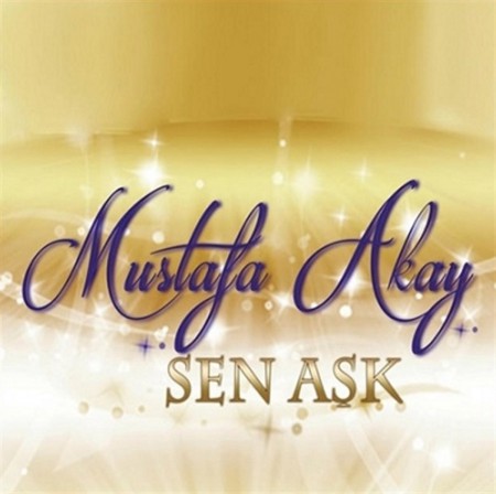 Mustafa Akay: Sen Aşk - CD