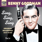 Benny Goodman: Goodman, Benny: Sing, Sing, Sing (1937-1940) - CD