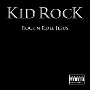 Kid Rock: Rock'n'Roll Jesus - CD