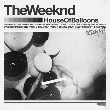 The Weeknd: House Of Balloons - Plak