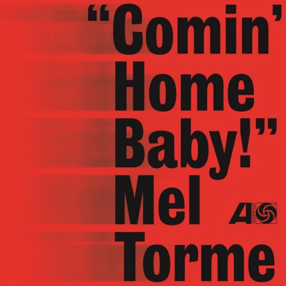 Mel Torme - Comin' Home Baby!