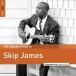 The Rough Guide to Skip James - Plak