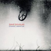 Dave Douglas: Strange Liberation - CD