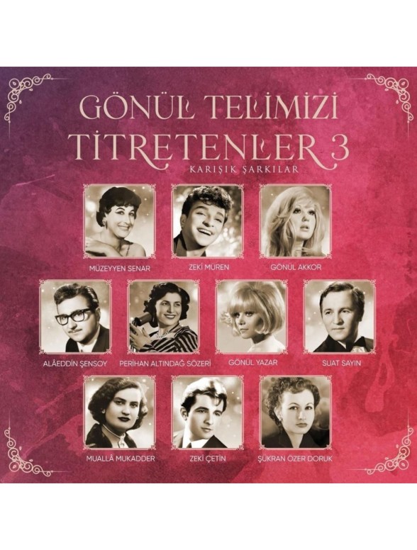 Çeşitli Sanatçılar - Gönül Telimizi Titretenler 3