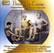 Original Film Music Themes: Things To Come (1936-1947) - CD