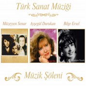 Müzeyyen Senar, Ayşegül Durukan, Bilge Ersel: Müzik Şöleni - CD