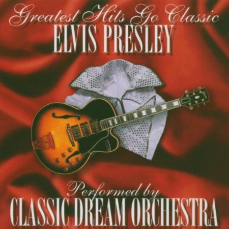 Classic Dream Orchestra: Elvis Presley-Greatest - CD