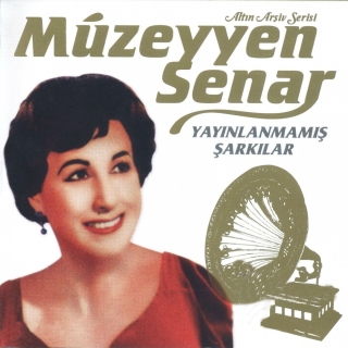 Müzeyyen Senar: Yayınlanmamış Şarkılar - Plak