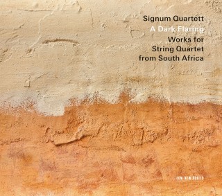 Signum Quartett: A Dark Flaring (Works for String Quartet from South Africa) - CD