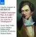 Beriot: Violin Concerto Nos.4, 6, 7 - CD
