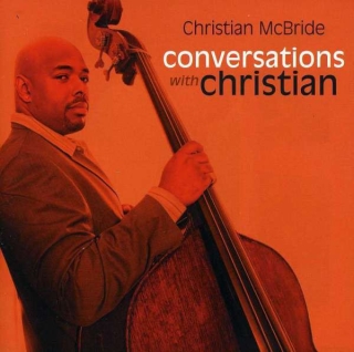 Christian McBride: Conversations With Christian  (Limited Numbered Edition - Orange Vinyl) - Plak