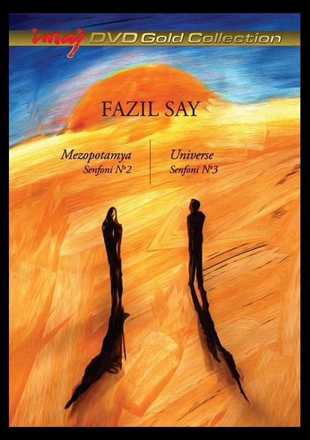 Fazıl Say: Mezopotamya Senfonisi No2 & Universe Senfonisi No3 - DVD