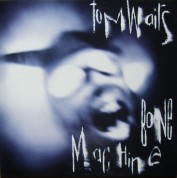 Tom Waits: Bone Machine - Plak