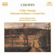 Maria Kliegel: Chopin: Cello Sonata / Polonaise Brillante, Op. 3 / Grand Duo - CD
