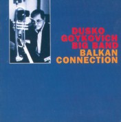Dusko Goykovich: Balkan Connection - CD