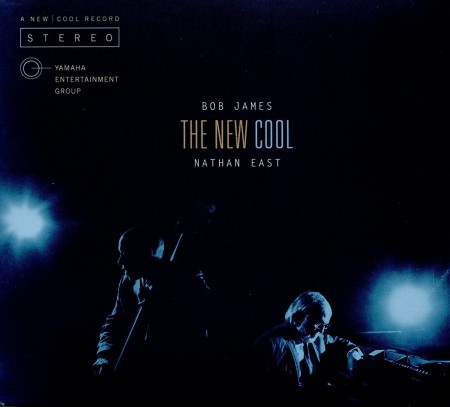 Bob James, Nathan East: The New Cool - CD