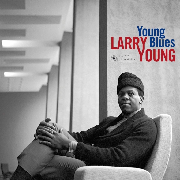 Larry Young - Young Blues + 2 Bonus Tracks! (Images By Iconic Photographer Francis Wolff)