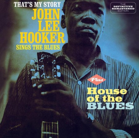 John Lee Hooker: That's My Story + House Of The Blues - CD