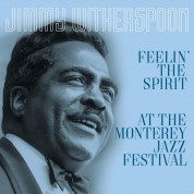Jimmy Witherspoon: Feelin' the Spirit/at the Monterey Jazz Festival - Plak
