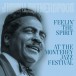 Feelin' the Spirit/at the Monterey Jazz Festival - Plak