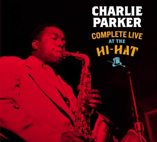 Charlie Parker: Complete Live at the Hi-Hat (3 Bonus Tracks) - CD