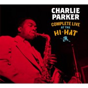 Charlie Parker: Complete Live at the Hi-Hat (3 Bonus Tracks) - CD