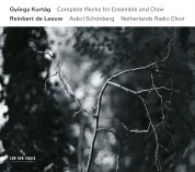 György Kurtág: Kurtág: Collected Works for Ensemble and Choir - CD