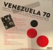 Venezuela 70 (Cosmic Visions Of A Latin American Earth: Venezuelan Experimental Rock In The 1970's) - Plak