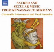 Sacred And Secular Music From Renaissance Germany - CD