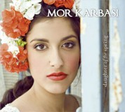 Mor Karbasi: Daughter of the Spring - CD