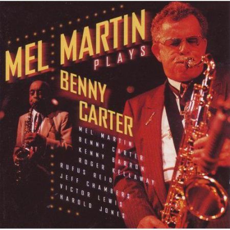 Mel Martin Plays Benny Carter - CD