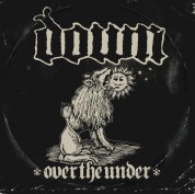 Down: Over The Under - CD